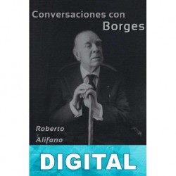 Conversaciones con Borges Roberto Alifano