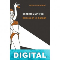 Boleros en La Habana Roberto Ampuero