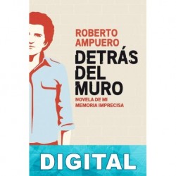 Detrás del Muro Roberto Ampuero