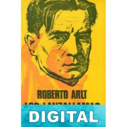 Los lanzallamas Roberto Arlt