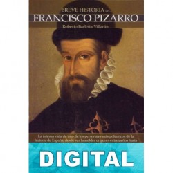 Breve historia de Francisco Pizarro Roberto Barletta Villarán