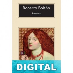 Amuleto Roberto Bolaño