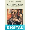 El secreto del mal Roberto Bolaño