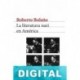 La literatura nazi en América Roberto Bolaño