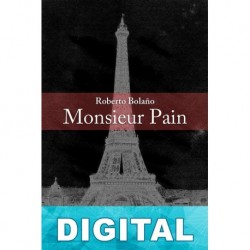 Monsieur Pain Roberto Bolaño
