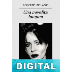 Una novelita lumpen Roberto Bolaño