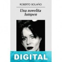 Una novelita lumpen Roberto Bolaño