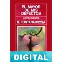 El mayor de mis defectos Roberto Fontanarrosa