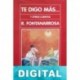 Te digo más… Roberto Fontanarrosa
