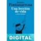 Una lección de vida Roberto Fontanarrosa
