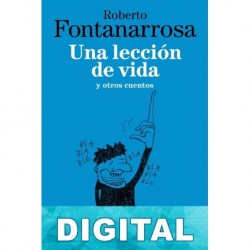 Una lección de vida Roberto Fontanarrosa