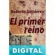 El primer reino Roberto Gutiérrez
