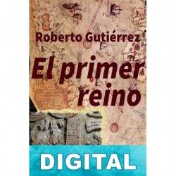 El primer reino Roberto Gutiérrez