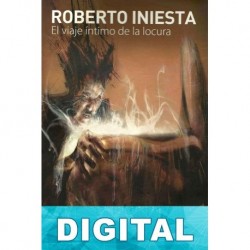 El viaje íntimo de la locura Roberto Iniesta