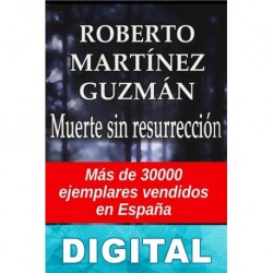Muerte sin resurrección Roberto Martínez Guzmán