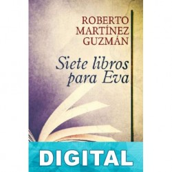 Siete libros para Eva Roberto Martínez Guzmán