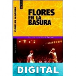 Flores en la basura Roberto Moso