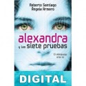 Alexandra y las siete pruebas Roberto Santiago & Ángela Armero