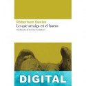 Lo que arraiga en el hueso Robertson Davies