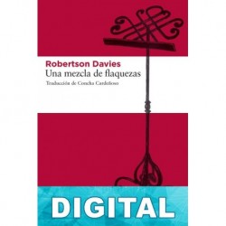 Una mezcla de flaquezas Robertson Davies