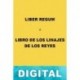 Liber Regum o Libro de los linajes de los reyes Anónimo