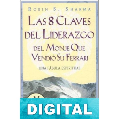 Las 8 claves del liderazgo del monje que vendió su Ferrari Robin S. Sharma
