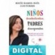 Ninos desobedientes, padres desesperados Rocío Ramos-Paúl & Luis Torres