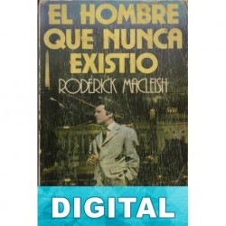 El hombre que nunca existió Roderick MacLeish