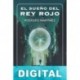 El sueño del rey rojo Rodolfo Martínez