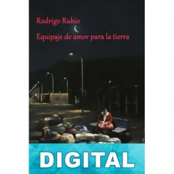 Equipaje de amor para la tierra Rodrigo Rubio