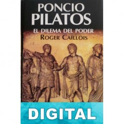 Poncio Pilatos, el dilema del poder Roger Caillois