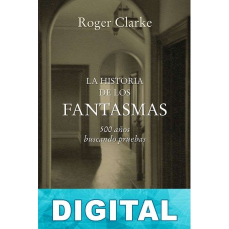 La historia de los fantasmas Roger Clarke