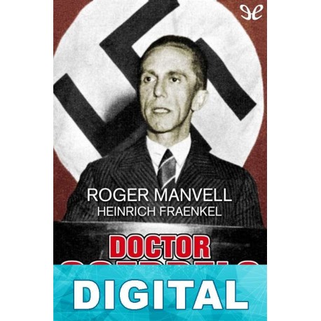 Doctor Goebbels Roger Manvell & Heinrich Fraenkel