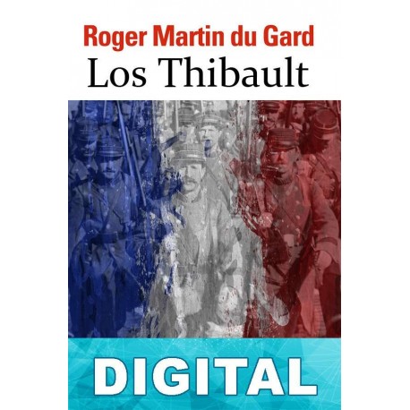 Los Thibault Roger Martin Du Gard