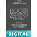 Hoy escogemos rostros Roger Zelazny