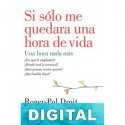 Si sólo me quedara una hora de vida Roger-pol Droit