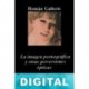 La imagen pornográfica y otras perversiones ópticas Román Gubern