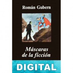 Máscaras de la ficción Román Gubern