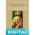 El Señor. Meditaciones sobre la persona y la vida de Jesucristo Romano Guardini