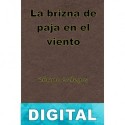 La brizna de paja en el viento Rómulo Gallegos