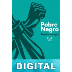 Pobre negro Rómulo Gallegos