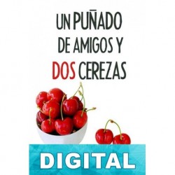 Un puñado de amigos y dos cerezas Rosa Grau