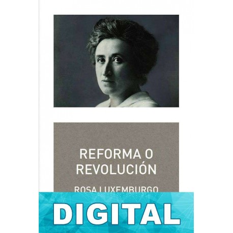 Reforma o revolución (Akal) Rosa Luxemburgo