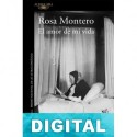 El amor de mi vida Rosa Montero