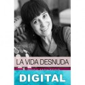 La vida desnuda Rosa Montero