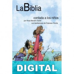 La Biblia contada a los niños Rosa Navarro Durán