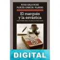 El marqués y la esvástica Rosa Sala Rose & Plàcid García-Planas