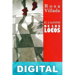 El camino de los locos Rosa Villada
