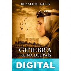 Ginebra, Reina del País del Verano Rosalind Miles