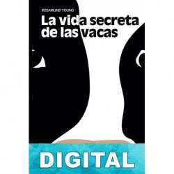 La vida secreta de las vacas Rosamund Young